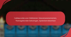 Cadeaucodes voor Edelstenen: Seizoensevenementen, Themagebonden beloningen, Spelerbetrokkenheid