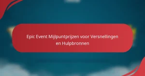 Epic Event Mijlpuntprijzen voor Versnellingen en Hulpbronnen
