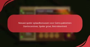 Nieuwe speler oplaadbonussen voor Gems-pakketten: Startincentives, Speler groei, Betrokkenheid